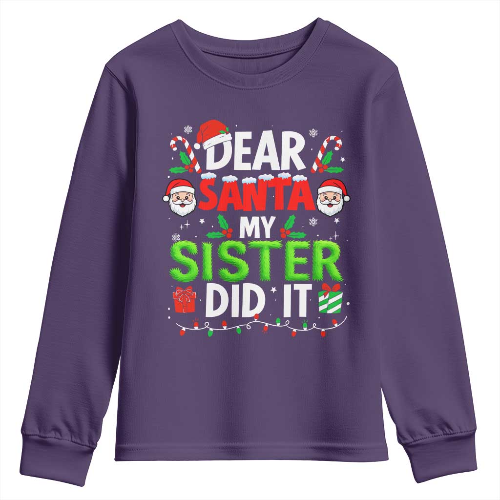 Dear Santa My Sister Did It Funny Christmas Youth Sweatshirt Boys Girls Kids TS10 Purple Print Your Wear