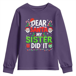 Dear Santa My Sister Did It Funny Christmas Youth Sweatshirt Boys Girls Kids TS10 Purple Print Your Wear