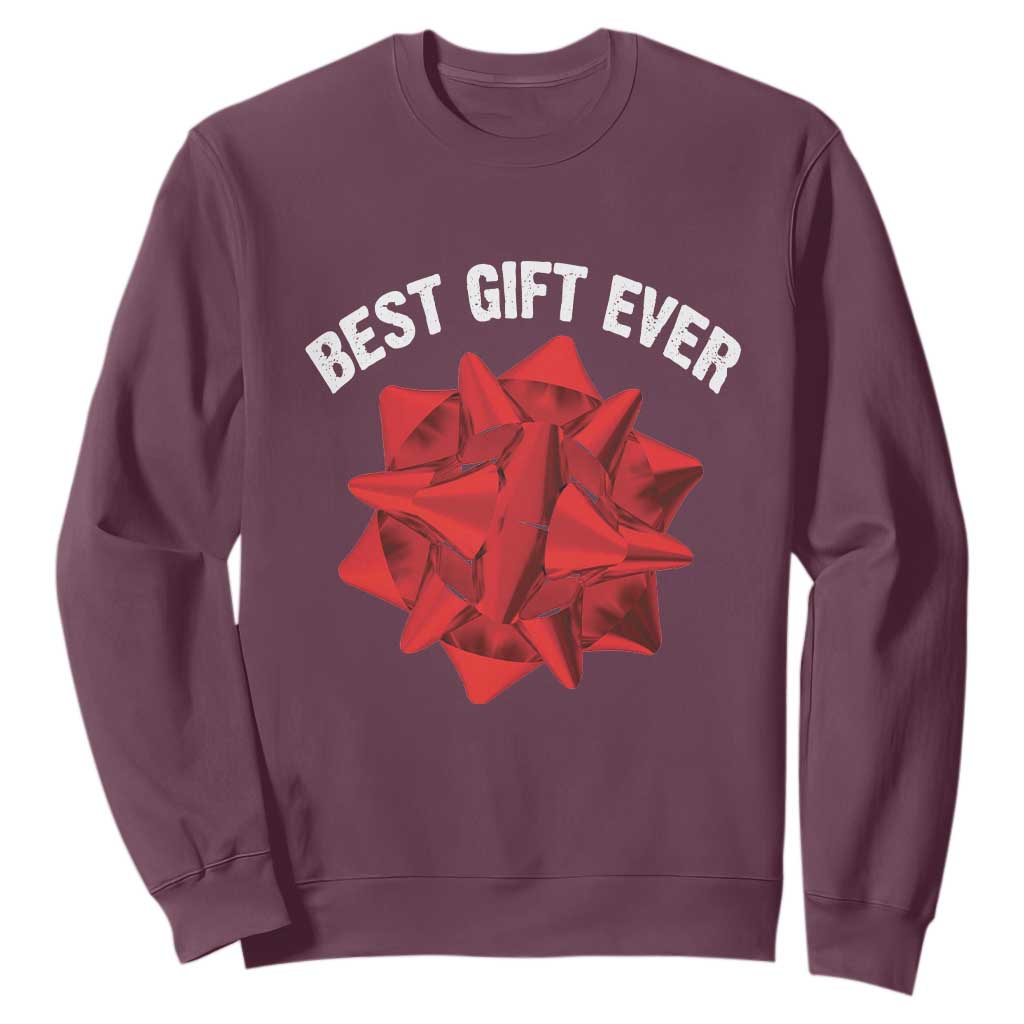 Christmas Present Costume Sweatshirt Best Gift Ever Red Bow TS10 Maroon Print Your Wear