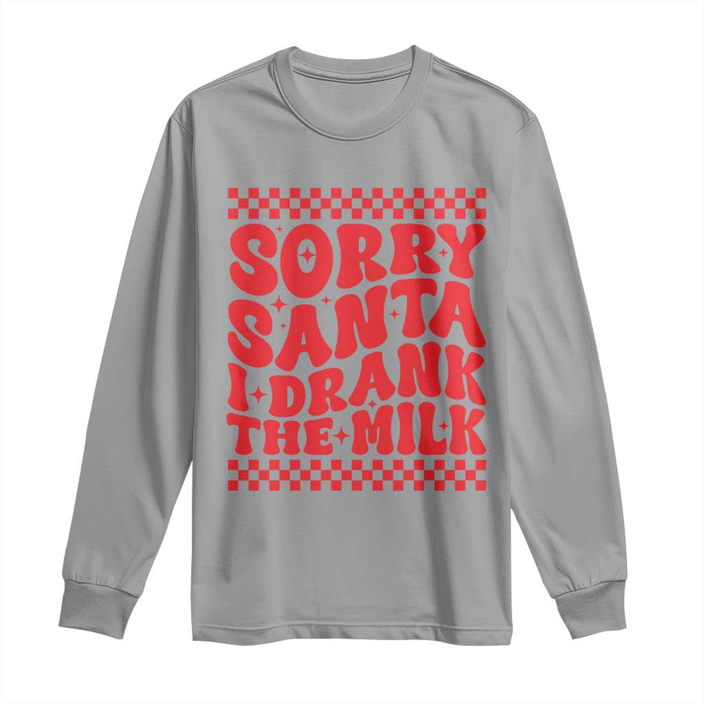 Christmas Baby Long Sleeve Shirt Sorry Santa I Drank The Milk Groovy TS10 Sport Gray Print Your Wear