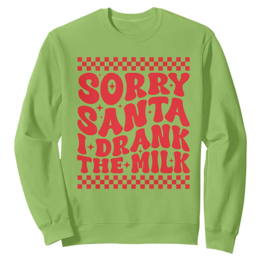 Christmas Baby Sweatshirt Sorry Santa I Drank The Milk Groovy TS10 Lime Print Your Wear