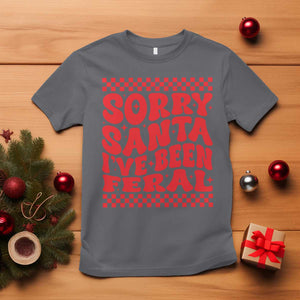 Christmas Baby T Shirt Sorry Santa I've Been Feral Toddler Kids TS10 Charcoal Print Your Wear