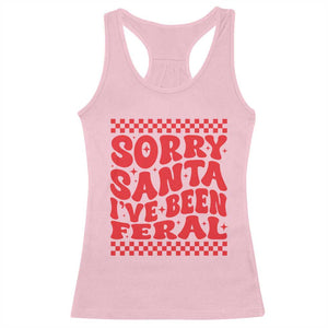 Christmas Baby Racerback Tank Top Sorry Santa I've Been Feral Toddler Kids TS10 Light Pink Print Your Wear