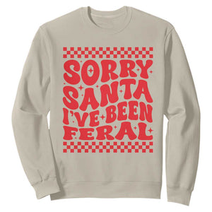 Christmas Baby Sweatshirt Sorry Santa I've Been Feral Toddler Kids TS10 Sand Print Your Wear