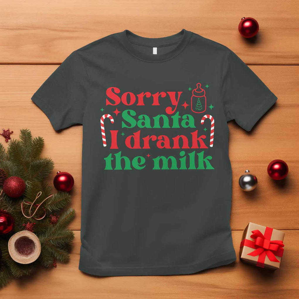 Christmas Baby T Shirt Funny Sorry Santa I Drank The Milk TS10 Dark Heather Print Your Wear