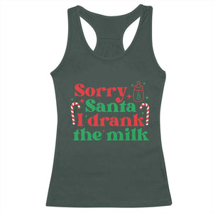Christmas Baby Racerback Tank Top Funny Sorry Santa I Drank The Milk TS10 Dark Forest Green Print Your Wear