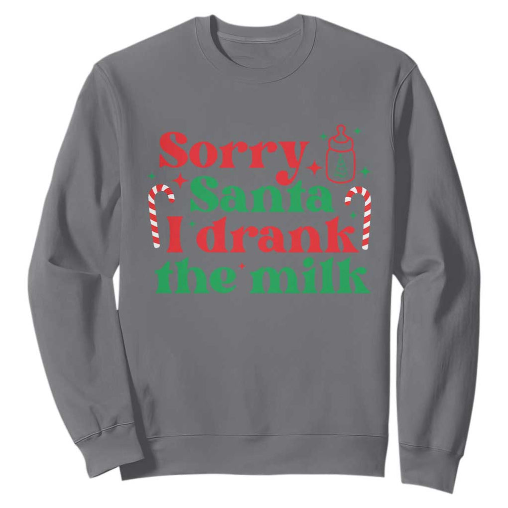 Christmas Baby Sweatshirt Funny Sorry Santa I Drank The Milk TS10 Charcoal Print Your Wear