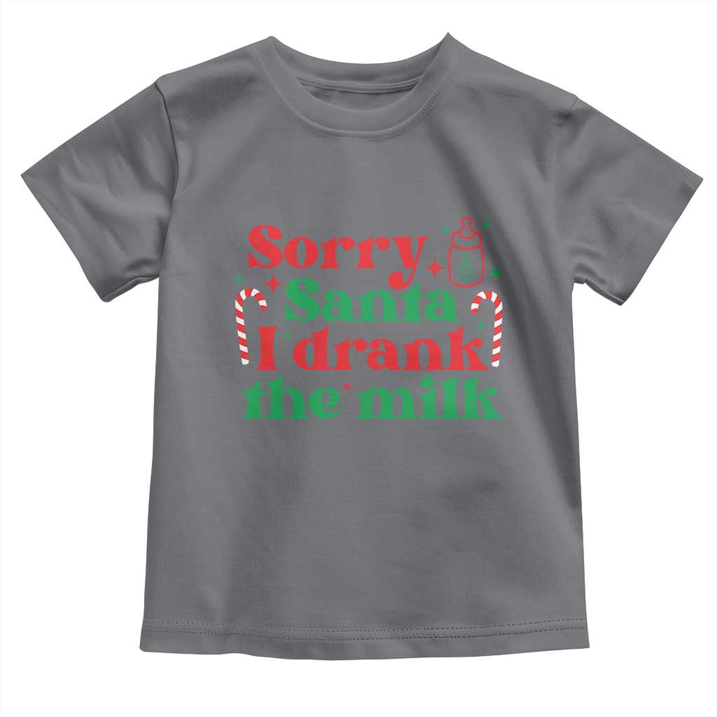 Christmas Baby Toddler T Shirt Funny Sorry Santa I Drank The Milk TS10 Charcoal Print Your Wear