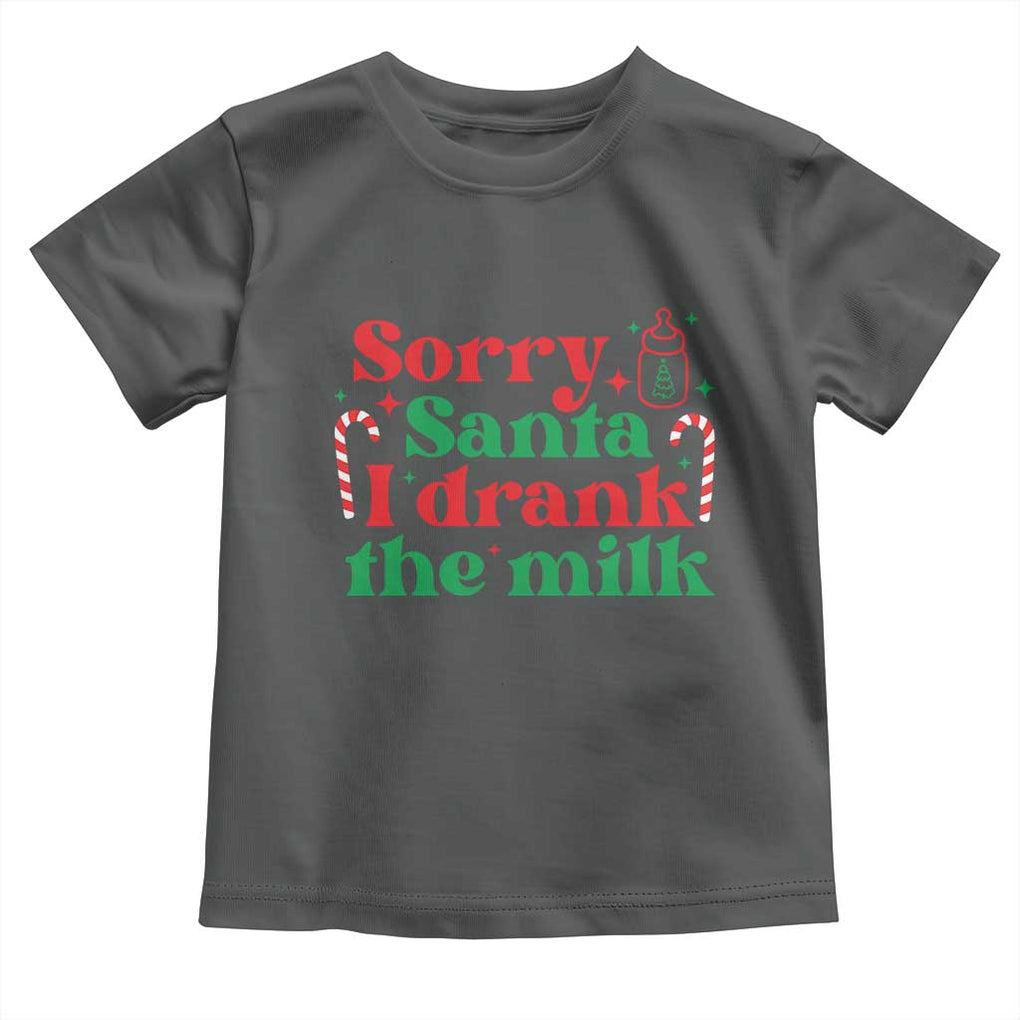 Christmas Baby Toddler T Shirt Funny Sorry Santa I Drank The Milk TS10 Dark Heather Print Your Wear