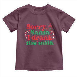 Christmas Baby Toddler T Shirt Funny Sorry Santa I Drank The Milk TS10 Maroon Print Your Wear