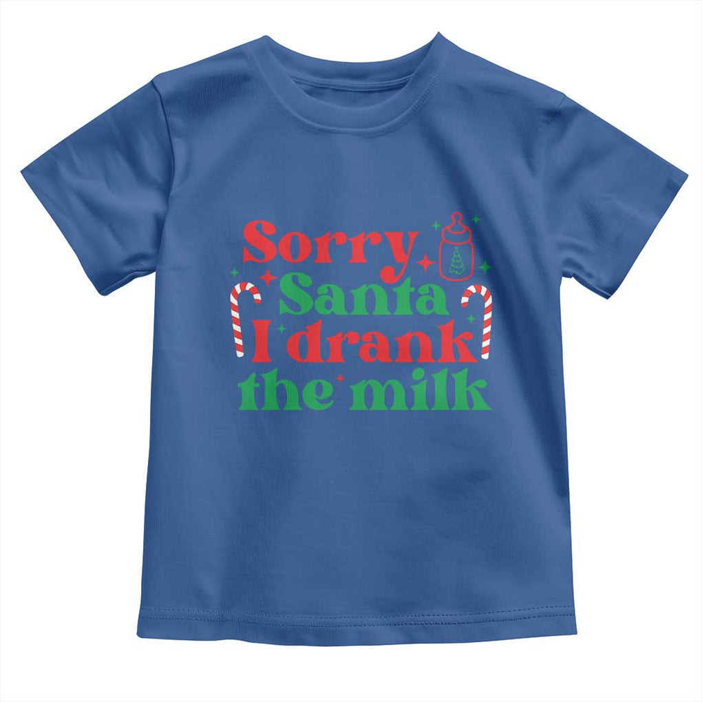 Christmas Baby Toddler T Shirt Funny Sorry Santa I Drank The Milk TS10 Royal Blue Print Your Wear