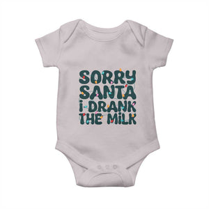 Christmas Baby Baby Onesie Sorry Santa I Drank The Milk Xmas Lights Toddler TS10 Ice Gray Print Your Wear
