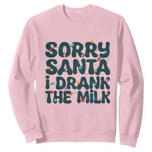 Christmas Baby Sweatshirt Sorry Santa I Drank The Milk Xmas Lights Toddler TS10 Light Pink Print Your Wear