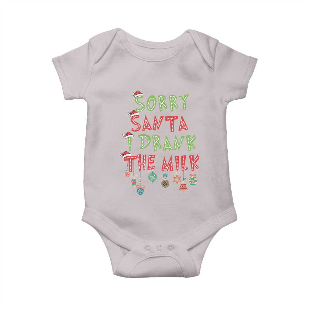 Christmas Baby Baby Onesie Sorry Santa I Drank The Milk TS10 Ice Gray Print Your Wear