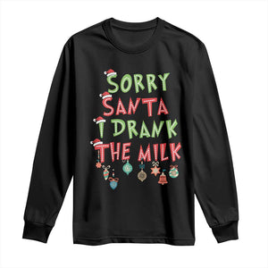 Christmas Baby Long Sleeve Shirt Sorry Santa I Drank The Milk TS10 Black Print Your Wear
