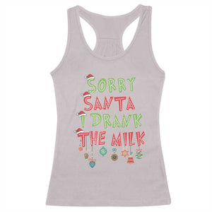 Christmas Baby Racerback Tank Top Sorry Santa I Drank The Milk TS10 Ice Gray Print Your Wear