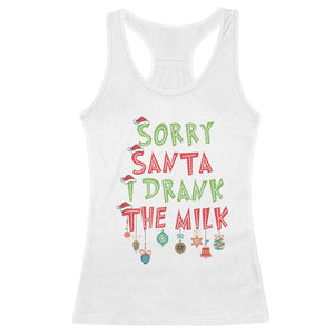 Christmas Baby Racerback Tank Top Sorry Santa I Drank The Milk TS10 White Print Your Wear