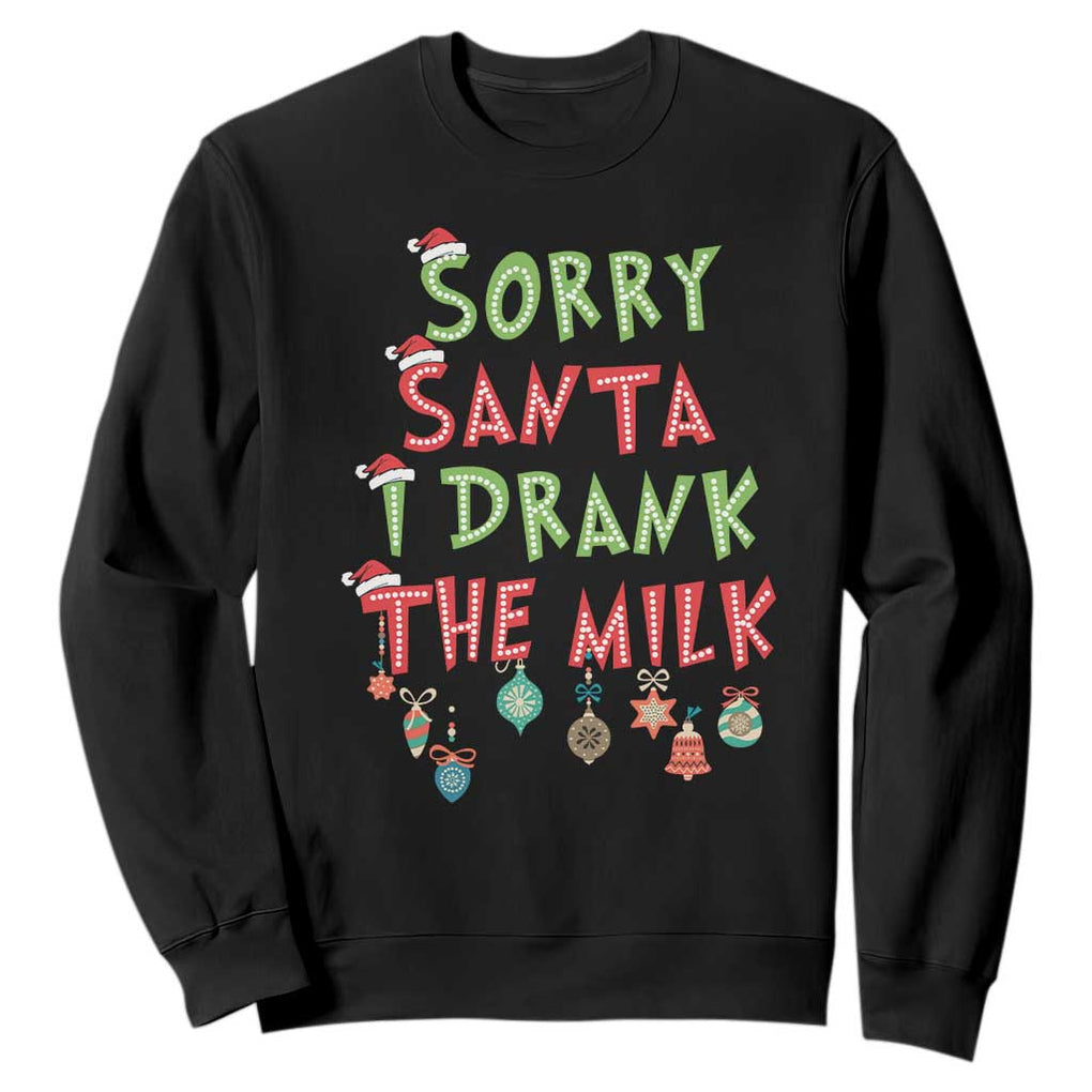 Christmas Baby Sweatshirt Sorry Santa I Drank The Milk TS10 Black Print Your Wear