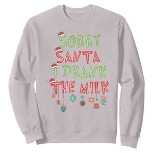 Christmas Baby Sweatshirt Sorry Santa I Drank The Milk TS10 Ice Gray Print Your Wear