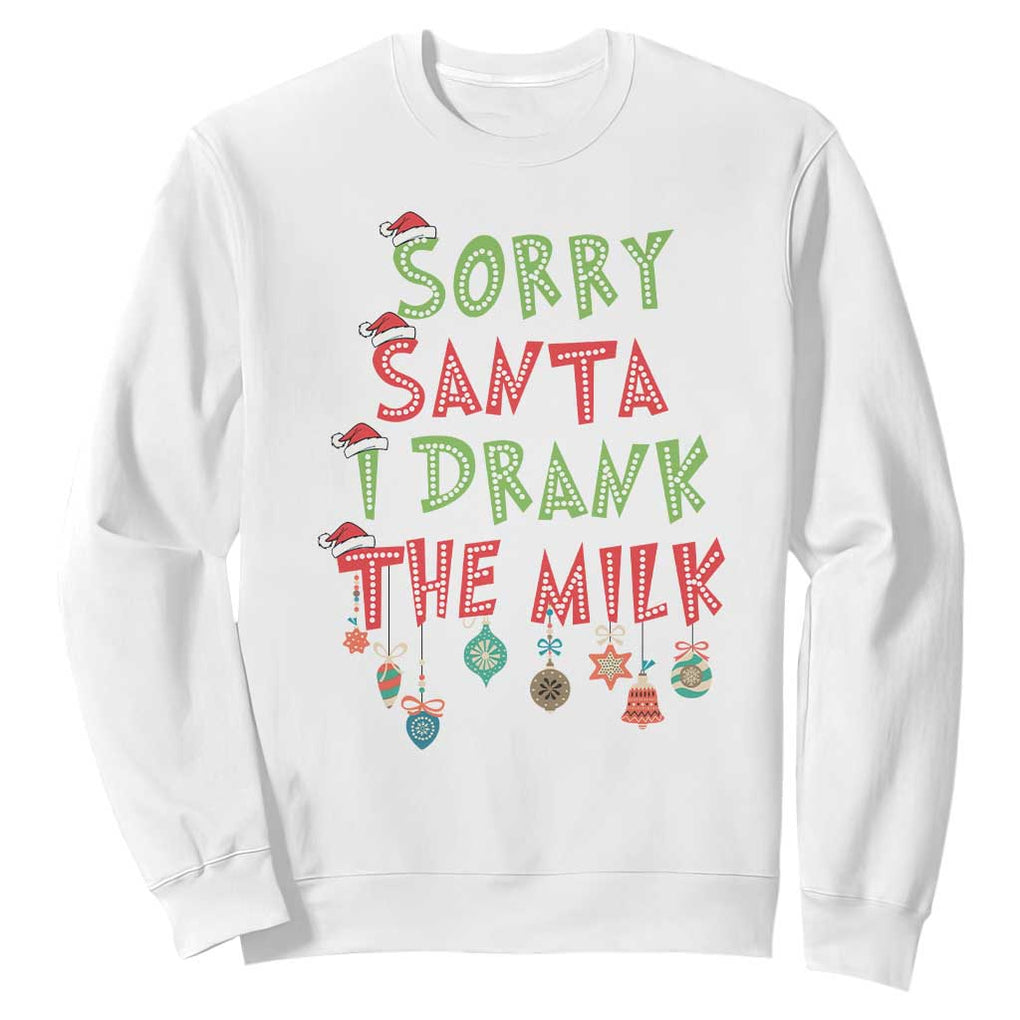 Christmas Baby Sweatshirt Sorry Santa I Drank The Milk TS10 White Print Your Wear