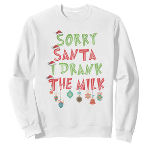 Christmas Baby Sweatshirt Sorry Santa I Drank The Milk TS10 White Print Your Wear