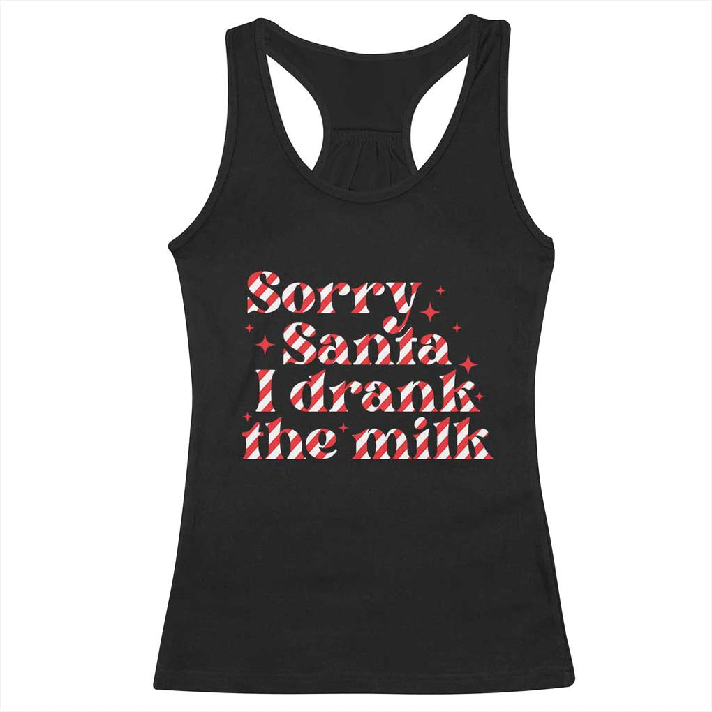 Christmas Baby Racerback Tank Top Sorry Santa I Drank The Milk Candy Cane TS10 Black Print Your Wear