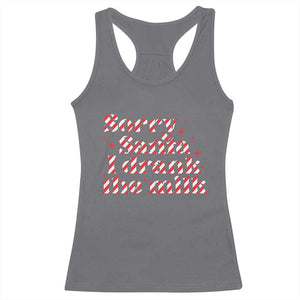 Christmas Baby Racerback Tank Top Sorry Santa I Drank The Milk Candy Cane TS10 Charcoal Print Your Wear