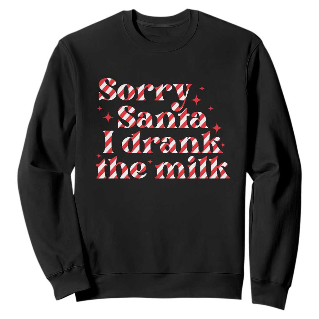 Christmas Baby Sweatshirt Sorry Santa I Drank The Milk Candy Cane TS10 Black Print Your Wear