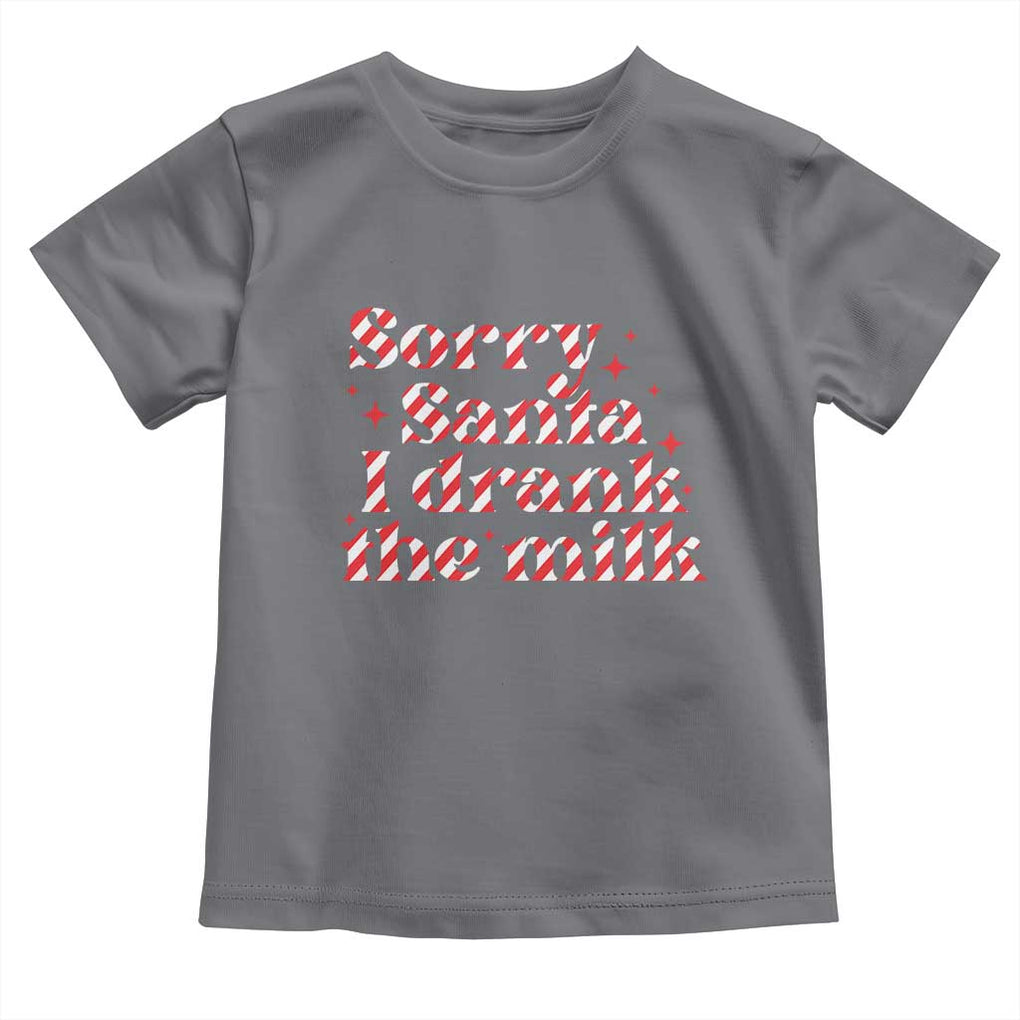 Christmas Baby Toddler T Shirt Sorry Santa I Drank The Milk Candy Cane TS10 Charcoal Print Your Wear
