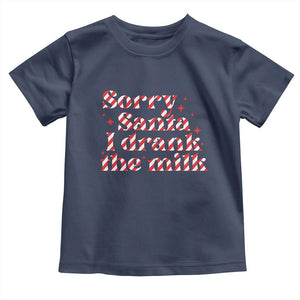 Christmas Baby Toddler T Shirt Sorry Santa I Drank The Milk Candy Cane TS10 Navy Print Your Wear