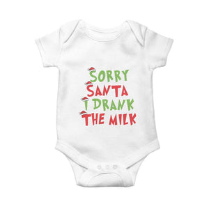 Christmas Baby Baby Onesie Sorry Santa I Drank The Milk Santa Hat TS10 White Print Your Wear