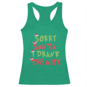 Christmas Baby Racerback Tank Top Sorry Santa I Drank The Milk Santa Hat TS10 Irish Green Print Your Wear