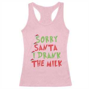 Christmas Baby Racerback Tank Top Sorry Santa I Drank The Milk Santa Hat TS10 Light Pink Print Your Wear