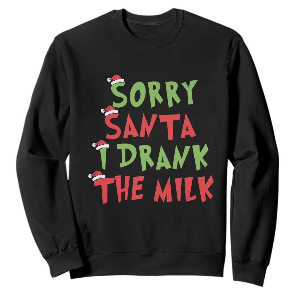 Christmas Baby Sweatshirt Sorry Santa I Drank The Milk Santa Hat TS10 Black Print Your Wear