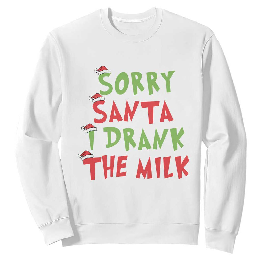 Christmas Baby Sweatshirt Sorry Santa I Drank The Milk Santa Hat TS10 White Print Your Wear