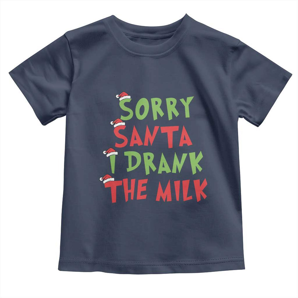 Christmas Baby Toddler T Shirt Sorry Santa I Drank The Milk Santa Hat TS10 Navy Print Your Wear