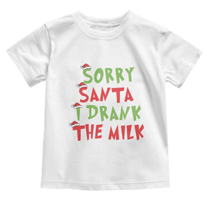 Christmas Baby Toddler T Shirt Sorry Santa I Drank The Milk Santa Hat TS10 White Print Your Wear