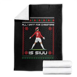All I Want For Christmas Is Siuu Throw Blanket Funny Ugly Xmas Sport Fans TS10 Black Print Your Wear
