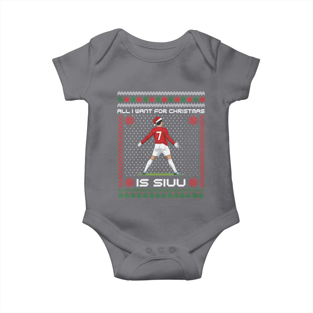All I Want For Christmas Is Siuu Baby Onesie Funny Ugly Xmas Sport Fans TS10 Charcoal Print Your Wear