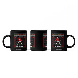 All I Want For Christmas Is Siuu Coffee Mug Funny Ugly Xmas Sport Fans TS10 Print Your Wear