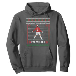 All I Want For Christmas Is Siuu Hoodie Funny Ugly Xmas Sport Fans TS10 Dark Heather Print Your Wear