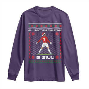 All I Want For Christmas Is Siuu Long Sleeve Shirt Funny Ugly Xmas Sport Fans TS10 Purple Print Your Wear