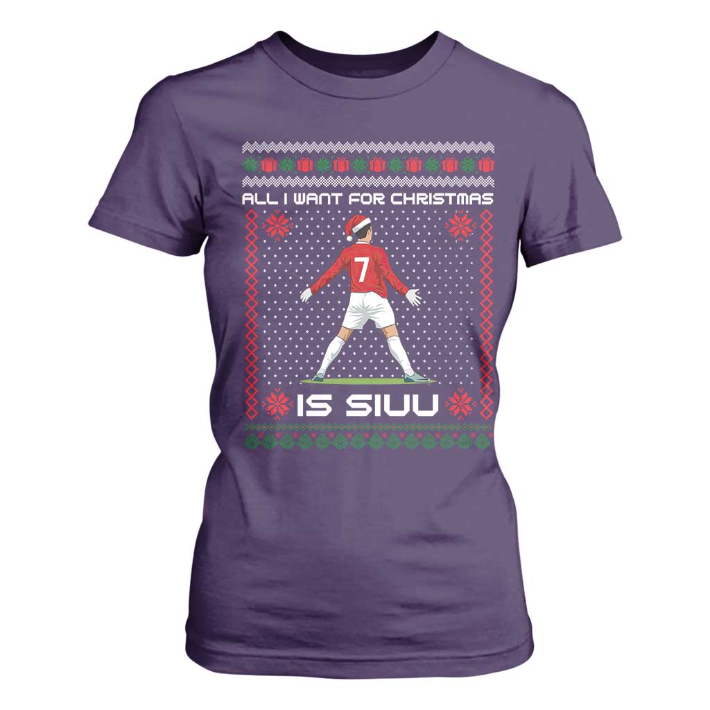 All I Want For Christmas Is Siuu T Shirt For Women Funny Ugly Xmas Sport Fans TS10 Purple Print Your Wear