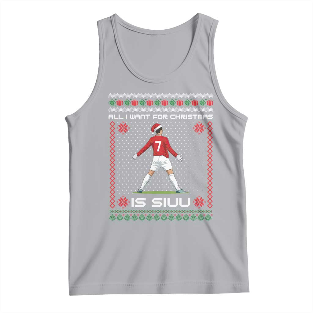 All I Want For Christmas Is Siuu Tank Top Funny Ugly Xmas Sport Fans TS10 Athletic Heather Print Your Wear