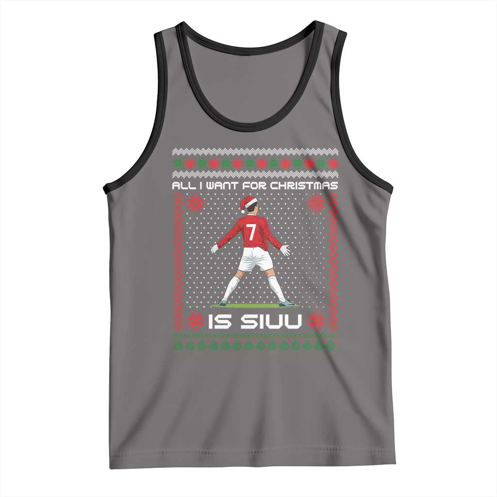 All I Want For Christmas Is Siuu Tank Top Funny Ugly Xmas Sport Fans TS10 Deep Heather Black Print Your Wear