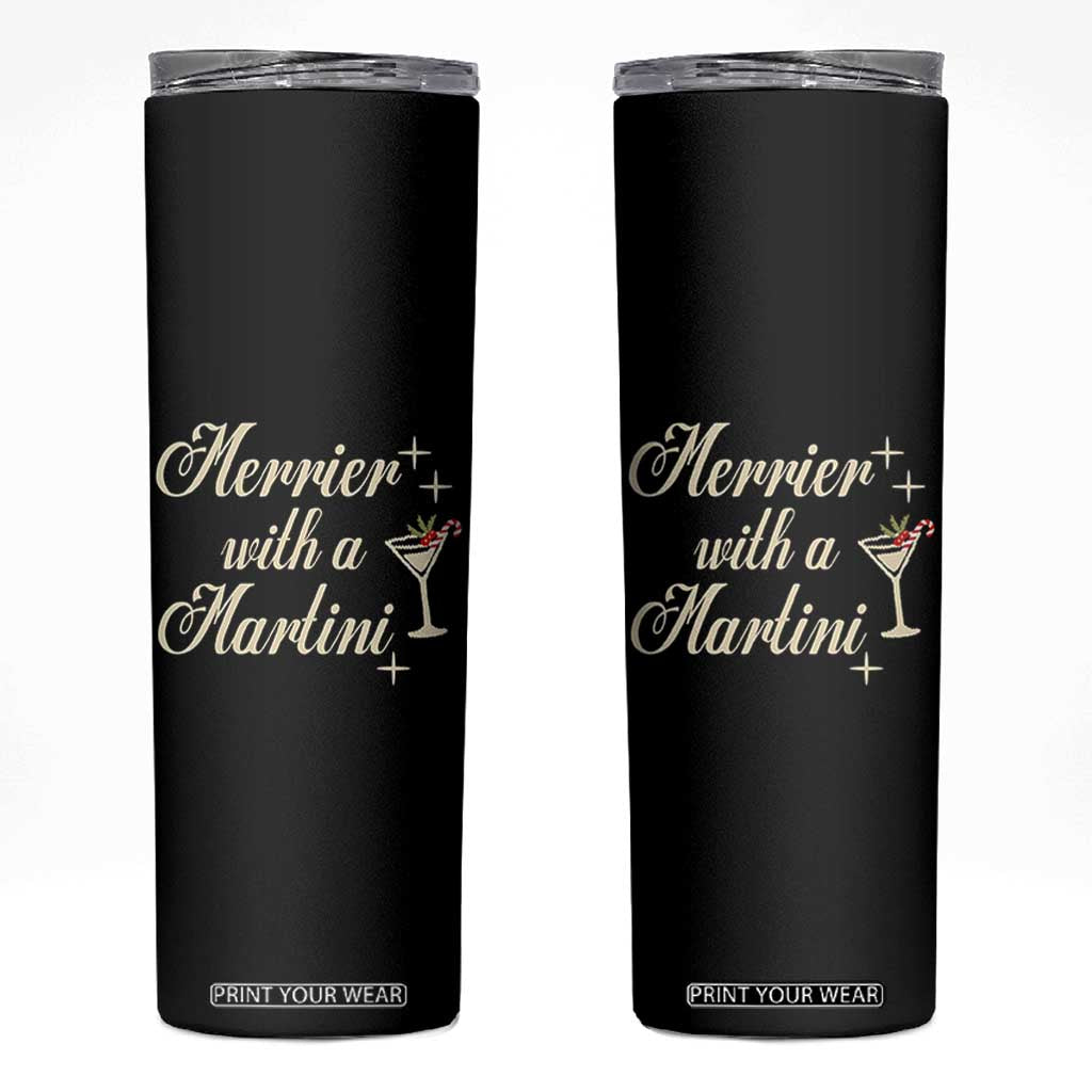 Merrier With a Martini Christmas Skinny Tumbler TS10 Black Print Your Wear
