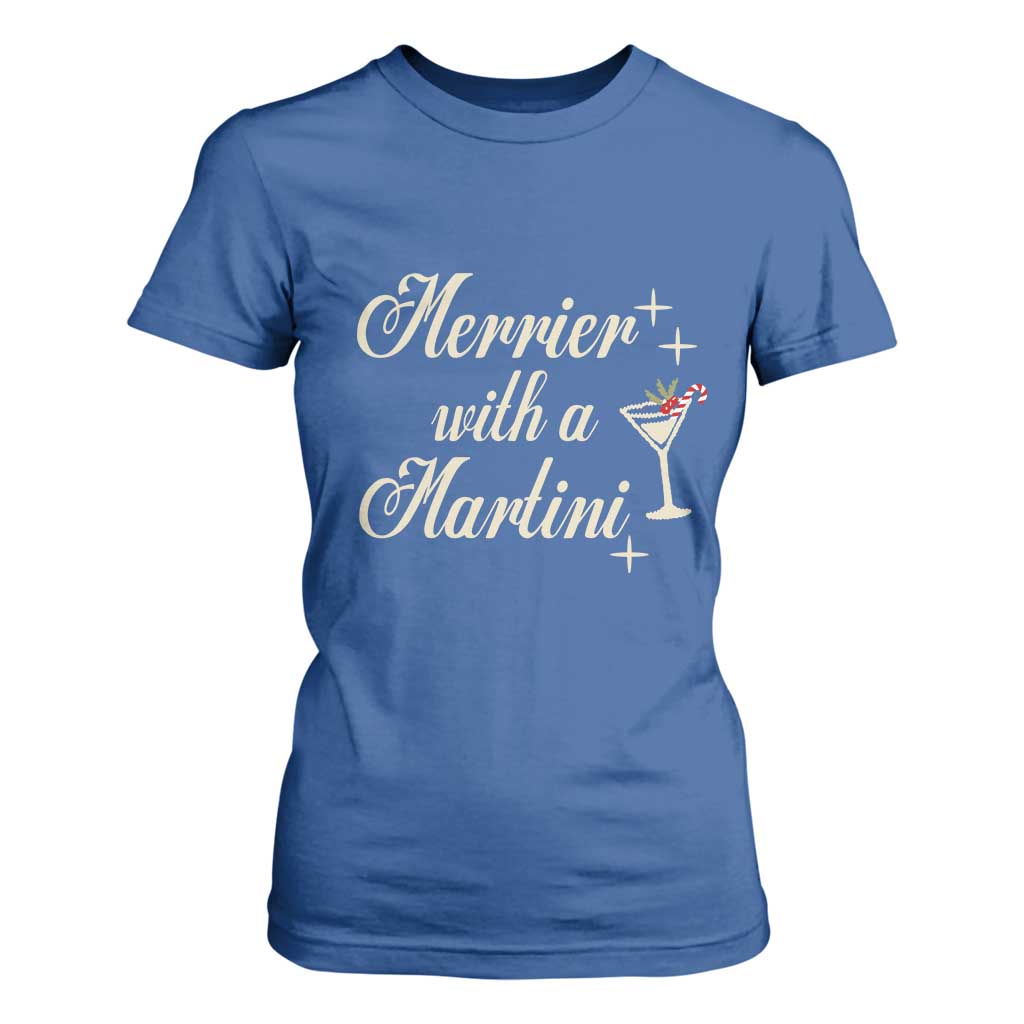 Merrier With a Martini Christmas T Shirt For Women TS10 Royal Blue Print Your Wear