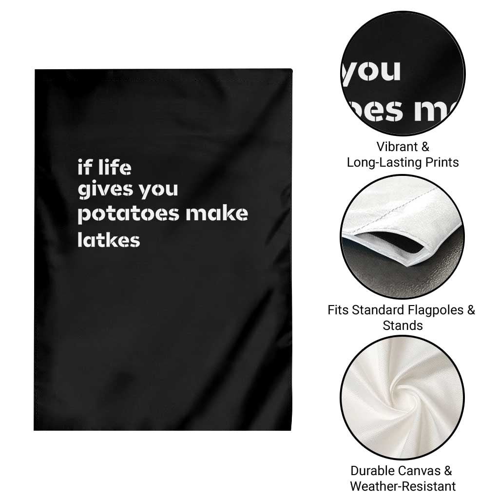 Life Gives Potatoes Make Latkes Garden Flag Funny Hanukkah Gift Jewish Holiday TS10 Print Your Wear