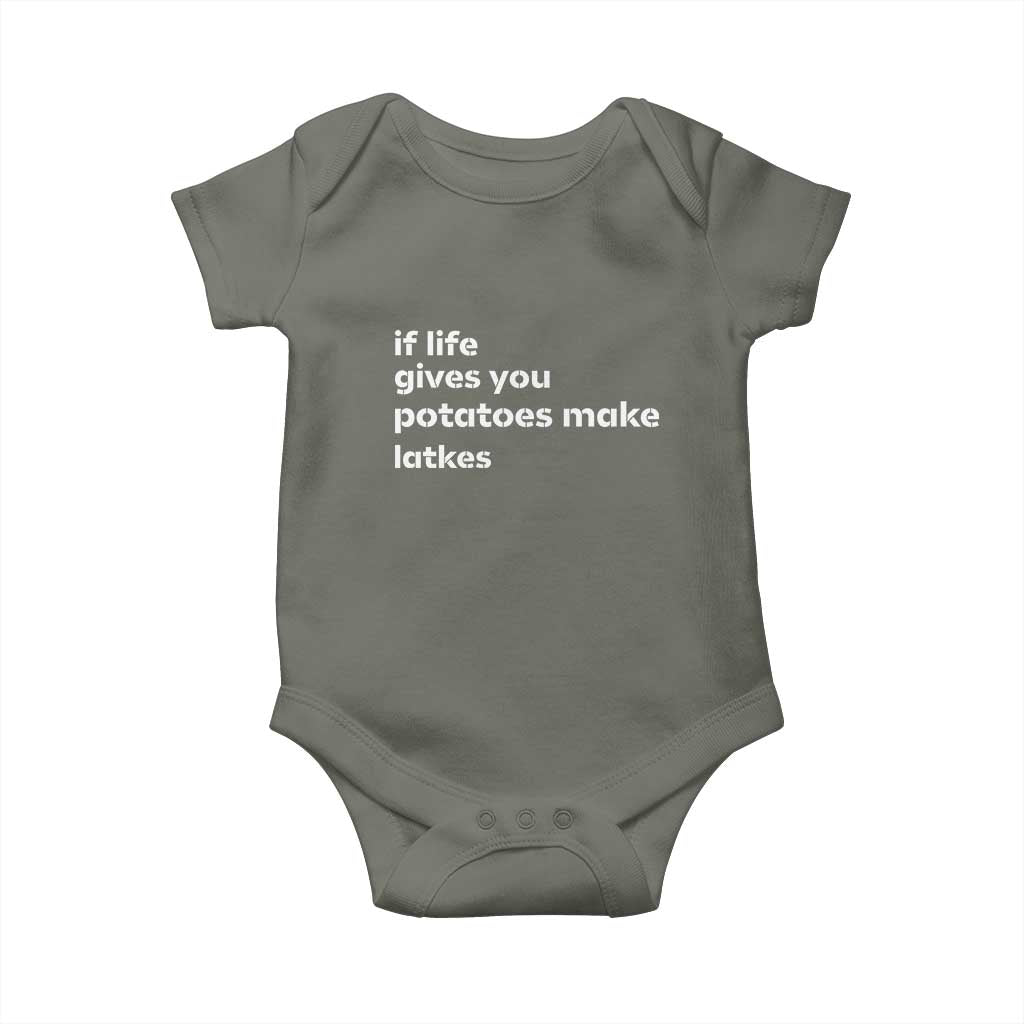 Life Gives Potatoes Make Latkes Baby Onesie Funny Hanukkah Gift Jewish Holiday TS10 Military Green Print Your Wear