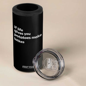 Life Gives Potatoes Make Latkes 4 in 1 Can Cooler Tumbler Funny Hanukkah Gift Jewish Holiday TS10 Print Your Wear